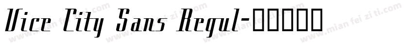 Vice City Sans Regul字体转换